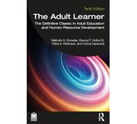 El aprendiz adulto – El clásico definitivo en educación de adultos y desarrollo de recursos humanos