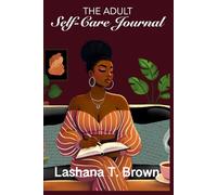 The Adult Self-Care Journal