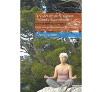 The Adult Still's Disease Patient’s Sourcebook: Your comprehensive guide to AOSD