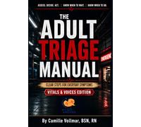 The Adult Triage Manual: Clear Steps for Everyday Symptoms