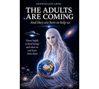 THE ADULTS ARE COMING: And they are here to help us