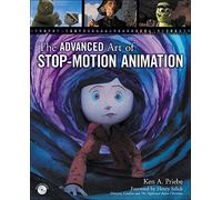 The Advanced Art of Stop-Motion Animation