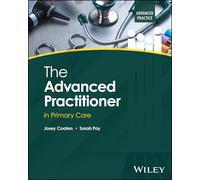 The Advanced Practitioner in Primary Care (Advanced Clinical Practice)