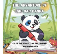 The Advanture of Bao Bao Panda: Color The Story, Live The Advanture Colouring Book