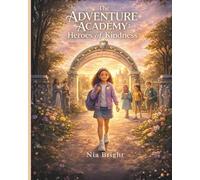The Adventure Academy: Heroes of Kindness