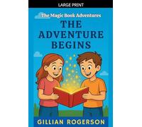 The Adventure Begins: 1 (The Magic Book Adventures)