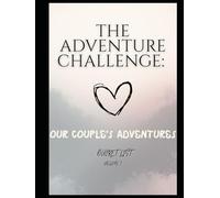 The adventure Challege: Our Couple's Adventures