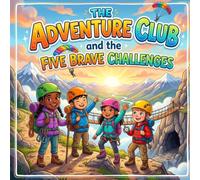 The Adventure Club and the Five Brave Challenges