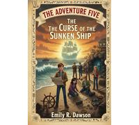 The Adventure Five: The Curse of the Sunken Ship: 19