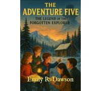 The Adventure Five - The Legend of the Forgotten Explorer