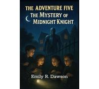The Adventure Five - The Mistery of the Midnight Knight