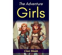 The Adventure Girls at K Bar O (Edition2023): Clair Blank's Exciting Western Adventure