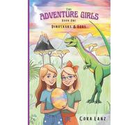 The Adventure Girls: Dinosaurs & Eggs