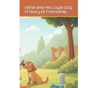 The Adventure Meadow: Noah and His Loyal Dog: A story of friendship: 1