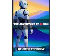 The Adventure of AI Dan