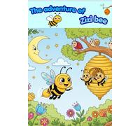 The adventure of bee Zizi: A Coloring Story About Friendship, Kindness and Gratitude (Coloring and reading books)