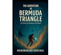 The Adventure of Bermuda Triangle: A Story of Science Fiction (SCIENTIST BINI SERIES)