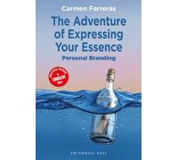THE ADVENTURE OF EXPRESSING YOUR ESSENCE | Carmen Farreras Duran