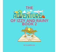 The Adventure of Izzy and Rainy Book 2