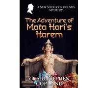 The Adventure of Mata Hari's Harem: A New Sherlock Holmes Mystery: 48