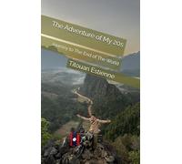 The Adventure of My 20s: Journey to The End of The World