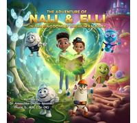 The adventure of Nali and Elli in the kingdom of the Human body
