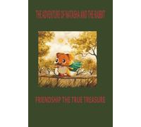THE ADVENTURE OF NATASHA AND THE RABBIT: Story Book a Playful way to build Confidence, Team spirit, and Courage in Children 6x9 Inches 24 pages Pictures Included