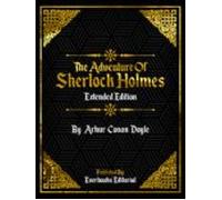 The Adventure Of Sherlock Holmes (extended Edition) - By Arhur Conan D