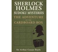 The Adventure of the Cardboard Box: A Sherlock Holmes Sudoku Mystery (Includes Original Story with Sudoku Puzzles)