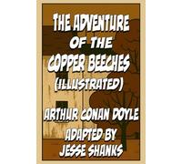 The Adventure of the Copper Beeches (Illustrated): A Graphic Novel Adaptation of a Sherlock Holmes Mystery