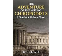 The Adventure of The Missing Chiropodists: A Sherlock Holmes Novel