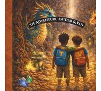 The Adventure of Tom & Van: A Magical Story of Friendship