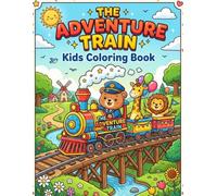 The Adventure Train: Kids Coloring Book