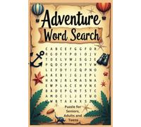 The Adventure Word Search Book: Explore 55 Puzzles + Includes Solutions & Certificate of Completion
