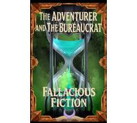 The Adventurer and The Bureaucrat