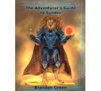 The Adventurer's Guide to Sunder (The Sundarian System)