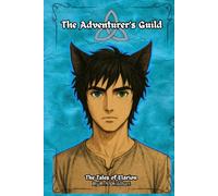 The Adventurer's Guild: Tales of Elarion (The Tales of Elarion: Origins)