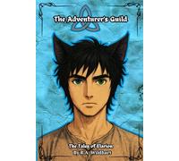 The Adventurer's Guild (The Tales of Elarion: Origins)