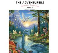 The Adventurers Volume 4: Fantastic Creatures Part 2 (THE ADVENTURERS. Educational coloring book)