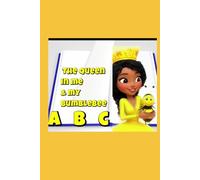 The Adventures A to Z: Queen in Me and My Bumblebee