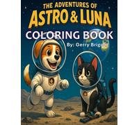 The Adventures Astro & Luna Coloring Book