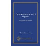 The adventures of a civil engineer: fifty years on five continents