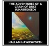 The Adventures Of A Grain Of Dust (Unabridged)