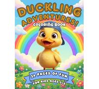 The Adventures of a Little Duckling: Simple & Big Coloring Book for Toddlers and Kids Ages 2-5. 24 Cute Illustrations with Thick Lines for Easy Coloring.