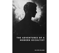The Adventures of a Modern Occultist: The Hidden Path Series - Foreword by G. C. Langston