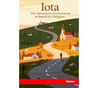 The Adventures of a Protestant in Search of a Religion