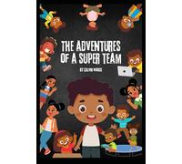 The Adventures of a Super Team
