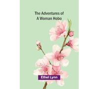 The Adventures of a Woman Hobo