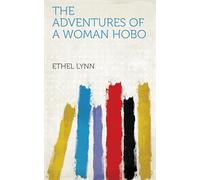 The Adventures of a Woman Hobo