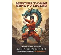 The Adventures of a Young Kung Fu Legend